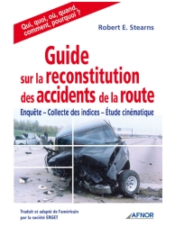 Guide sur la reconstitution des accidents de la route - Enquête - Collecte des i