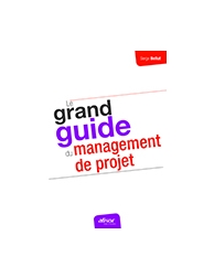 Le grand guide du management de projet