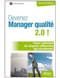 Devenez Manager qualité 2.0 ! - Penser autrement - Se comporter différemment - A