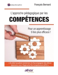 L'approche pédagogique par les compétences - Pour un apprentissage 5 fois plus e