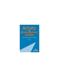 Achats et développement durable - Enjeux, méthodologies et initiatives