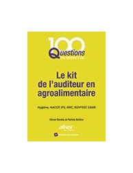 Le kit de l'auditeur en agroalimentaire - Hygiène, HACCP, IFS, BRC, ISO/FSSC 220
