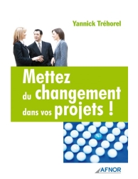 Mettez du changement dans vos projets !