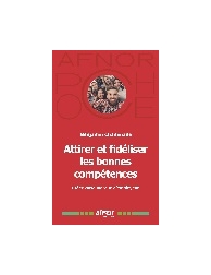 Attirer et fidéliser les bonnes compétences - Créer votre marque d'employeur