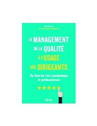 Le management de la qualité à l'usage des dirigeants - Un état de l'art académiq