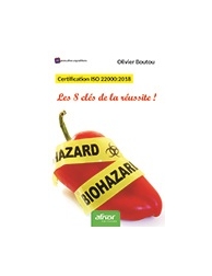 Certification ISO 22000:2018 - Les 8 clés de la réussite !