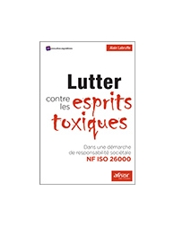 Lutter contre les esprits toxiques - Dans une démarche de responsabilité sociéta