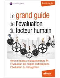 Le grand guide de l'évaluation du facteur humain - Vers un nouveau management de