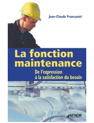 La fonction maintenance - De l'expression à la satisfaction du besoin