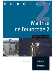 Eurocode 2 - Maîtrise de l'Eurocode 2 - Guide d'application
