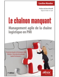 Le chaînon manquant - Management agile de la chaîne logistique en PMI