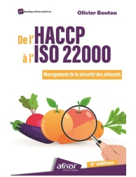 De l'HACCP à l'ISO 22000 - Management de la sécurité des aliments - 4e édition