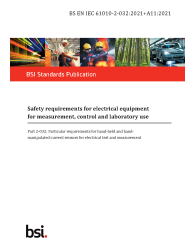 BS EN IEC 61010-2-032:2021+A11:2021