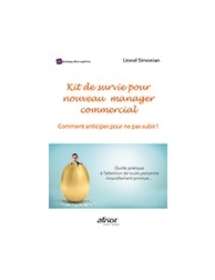Kit de survie pour nouveau manager commercial - Comment anticiper pour ne pas su