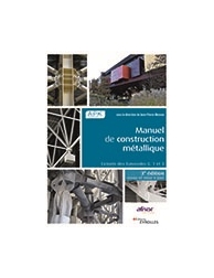 Manuel de construction métallique - Extraits des Eurocodes 0, 1 et 3 - 3e éditio