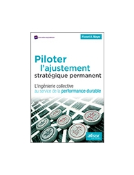 Piloter l'ajustement stratégique permanent - L'ingénierie collective au service 