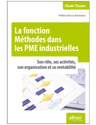 La fonction Méthodes dans les PME industrielles - Son rôle, ses activités, son o