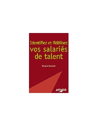 Identifiez et fidélisez vos salariés de talent