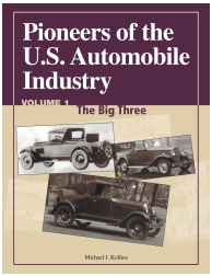 Pioneers of the U.S. Automobile Industry, Vol. I