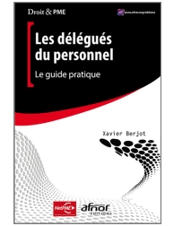 Les délégués du personnel - Le guide pratique