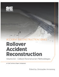 Collision Reconstruction Methodologies Volume 6A: Rollover Accident Reconstructi