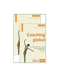 Coaching global - Volume 2 - Tome 1 - Fondamentaux du coaching et accompagnement