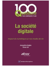La société digitale - Impact du numérique sur nos modes de vie