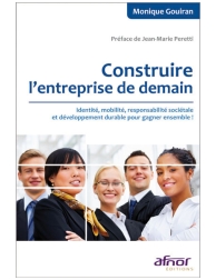 Construire l'entreprise de demain - Identité, mobilité, responsabilité sociétale