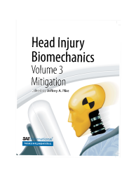 Head Injury Biomechanics - Volume 3 Mitigation