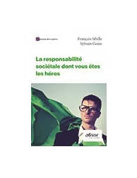 La responsabilité sociétale dont vous êtes les héros