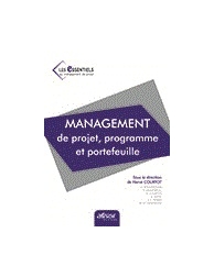 Management de projets, programmes et portefeuilles - "Les essentiels du manageme