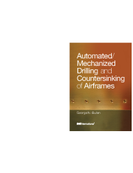 Automated/Mechanized Drilling and Countersinking of Airframes