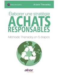 Élaborer une stratégie achats responsables - Méthode Thenadey en 5 étapes