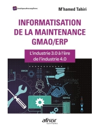 Informatisation de la maintenance GMAO/ERP - L'industrie 3.0 à l'ère de l'indust