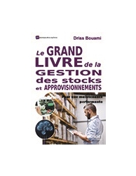 Le Grand livre de la gestion des stocks et approvisionnements - Pour une mainten
