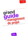 Le grand guide du management de projet