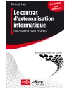 Le contrat d'externalisation informatique - Un contrat bien bordé !