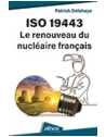 ISO 19443 : Le renouveau du nucléaire français