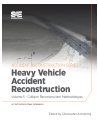 Collision Reconstruction Methodologies Volume 5: Heavy Vehicle Accident Reconstr