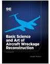 Basic Science and Art of Aircraft Wreckage Reconstruction