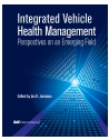 Integrated Vehicle Health Management: Perspectives on an Emerging Field