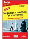 Négocier vos achats et vos ventes - Tactiques et outils gagnants