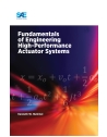 Fundamentals of Engineering High-Performance Actuator Systems