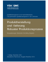 VDA Produktherstellung und -lieferung - Robuster Produktionsprozess: