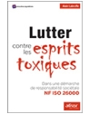 Lutter contre les esprits toxiques - Dans une démarche de responsabilité sociéta