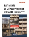 Bâtiments et Développement durable - De la HQE® au bâtiment à faible impact
