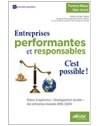 Entreprises performantes et responsables - C'est possible ! - Retour d'expérienc