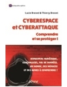Cyberespace et cyberattaque : comprendre et se protéger ! Kidnapping numérique, 