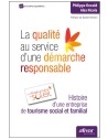 La qualité au service d'une démarche responsable - Histoire d'une entreprise de 