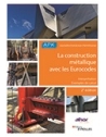 La construction métallique avec les Eurocodes - Interprétation et exemples de ca